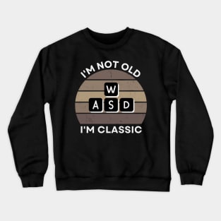 I'm not old, I'm Classic | WASD | Retro Hardware | Vintage Sunset | Sepia | '80s '90s Video Gaming Crewneck Sweatshirt